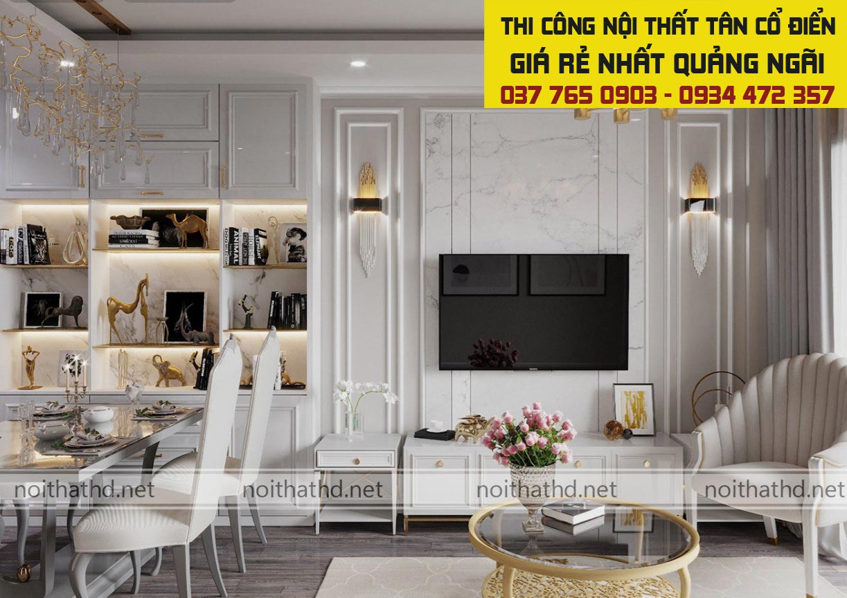 Hơn 90 mẫu thiết kế nội thất tân cổ điển đẹp thi công tại Quảng Ngãi 2021